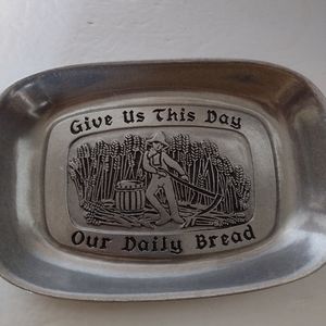 Carson Pewter New Tray Give Us This Our Daily Bread.